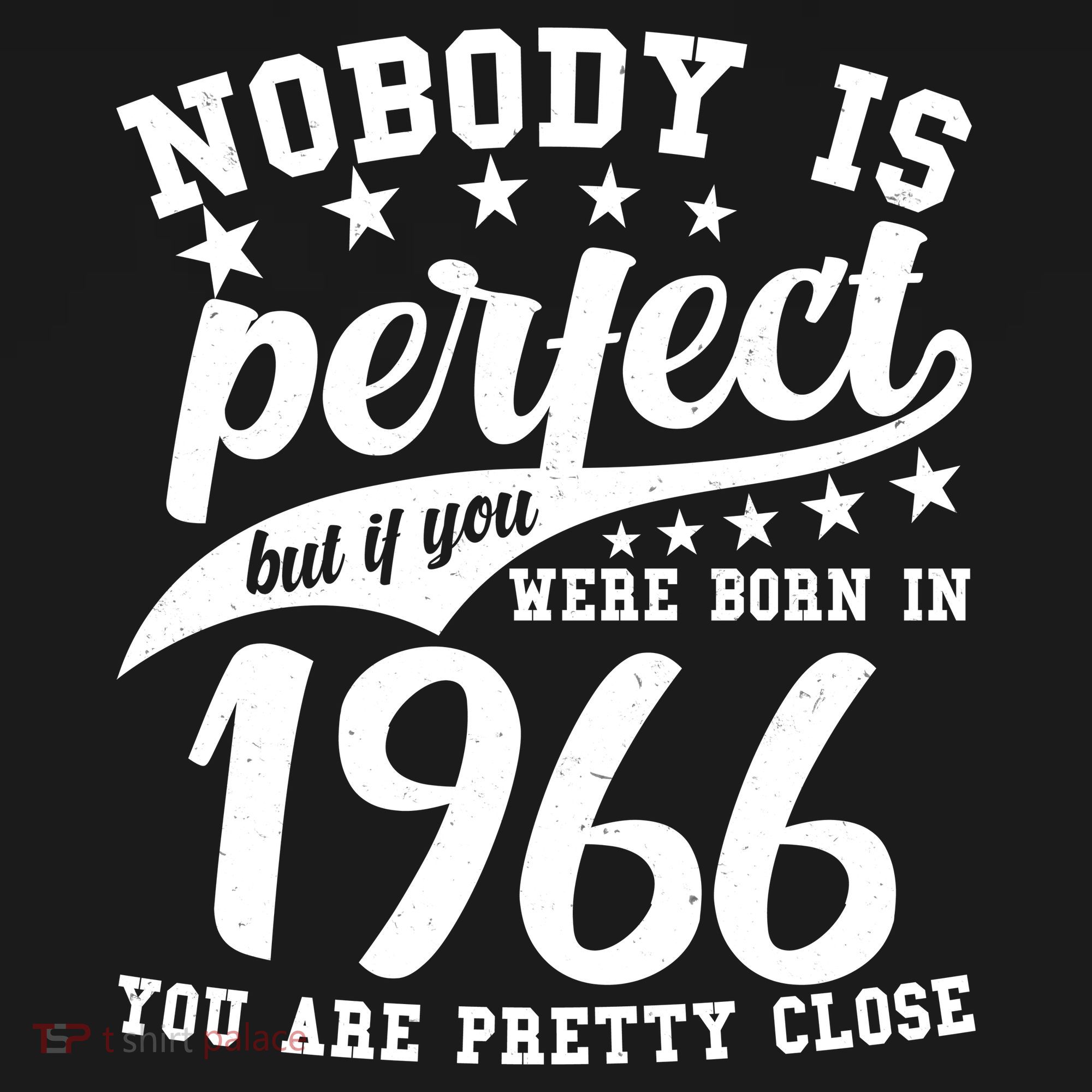 60th Birthday Nobody Is Perfect Born In 1966 You Are Pretty Close  Women's Tank Top