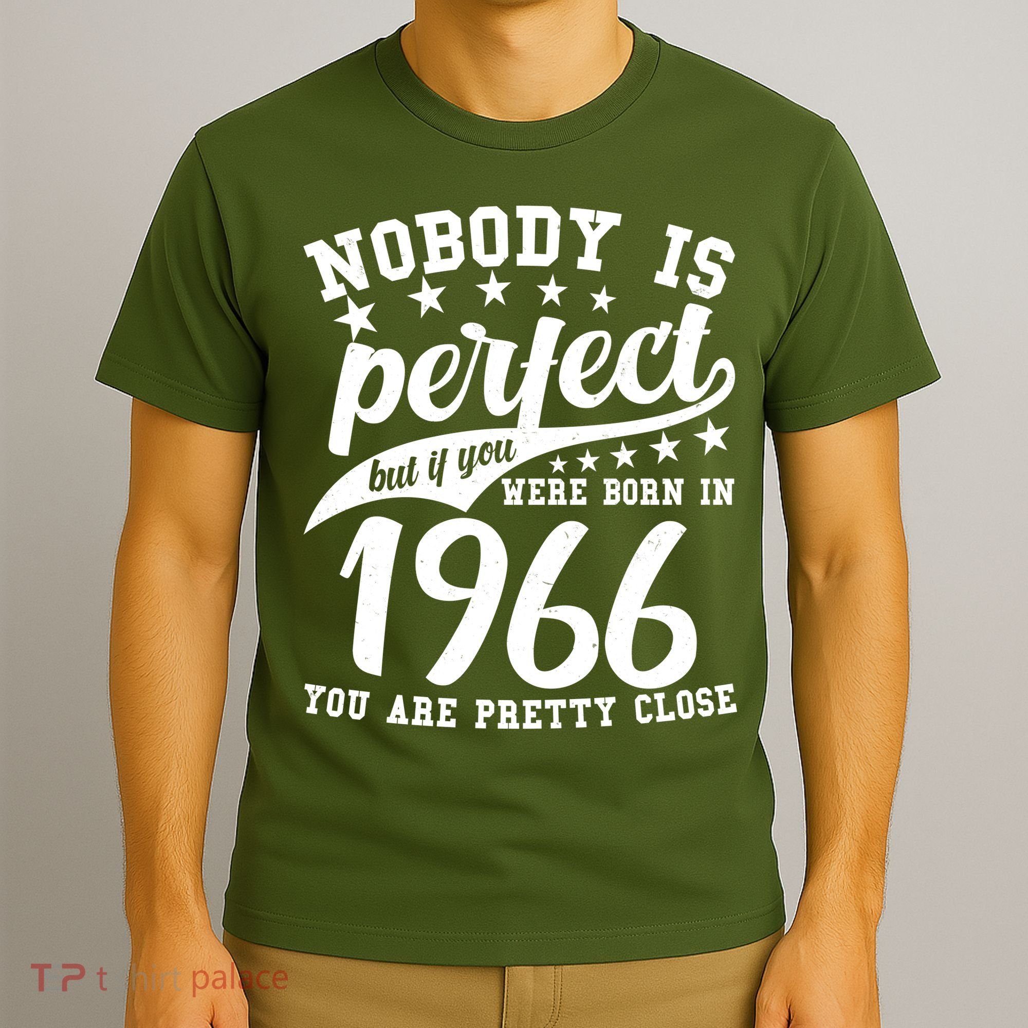 60th Birthday Nobody Is Perfect Born In 1966 You Are Pretty Close  T-Shirt