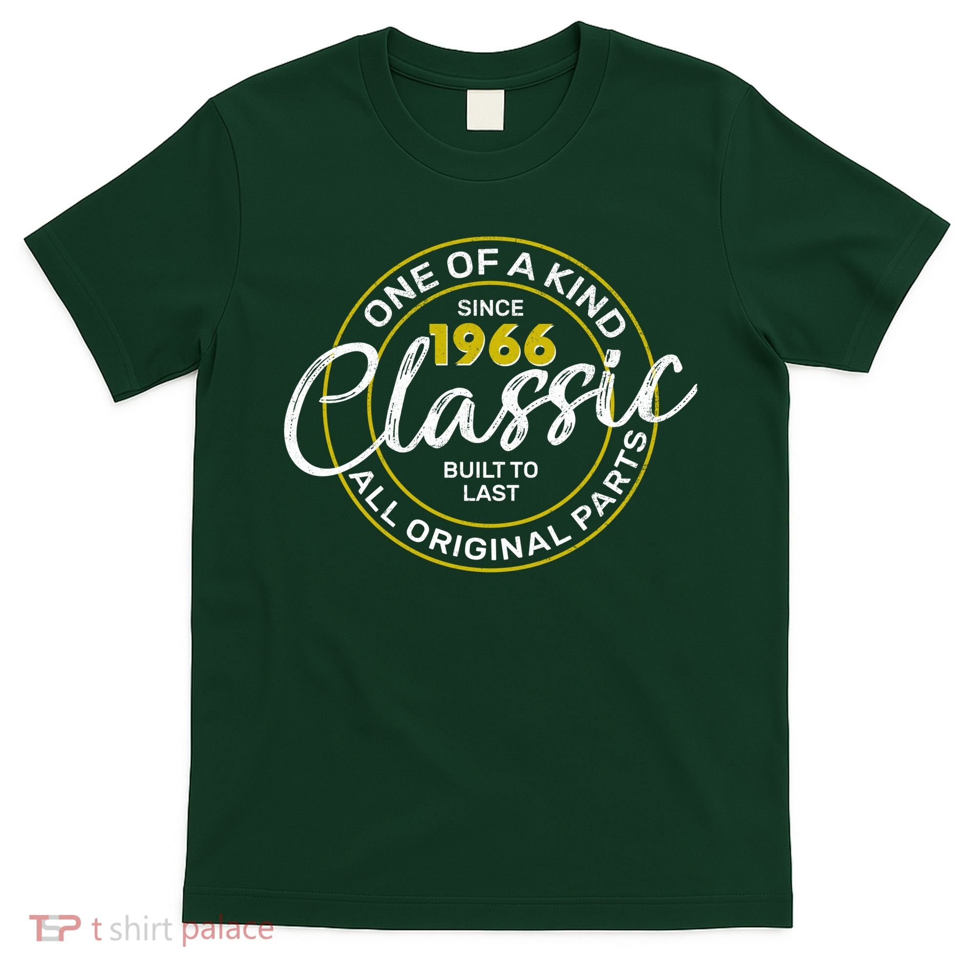 60th Birthday One Of A Kind Since 1966 Classic Built To Last All Original Parts  T-Shirt