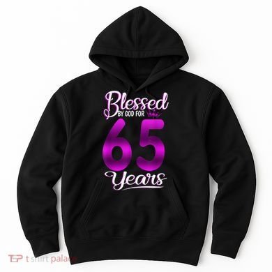 65th Birthday Present Gifts Blessed by God for 65 Years Old Crown Hoodie