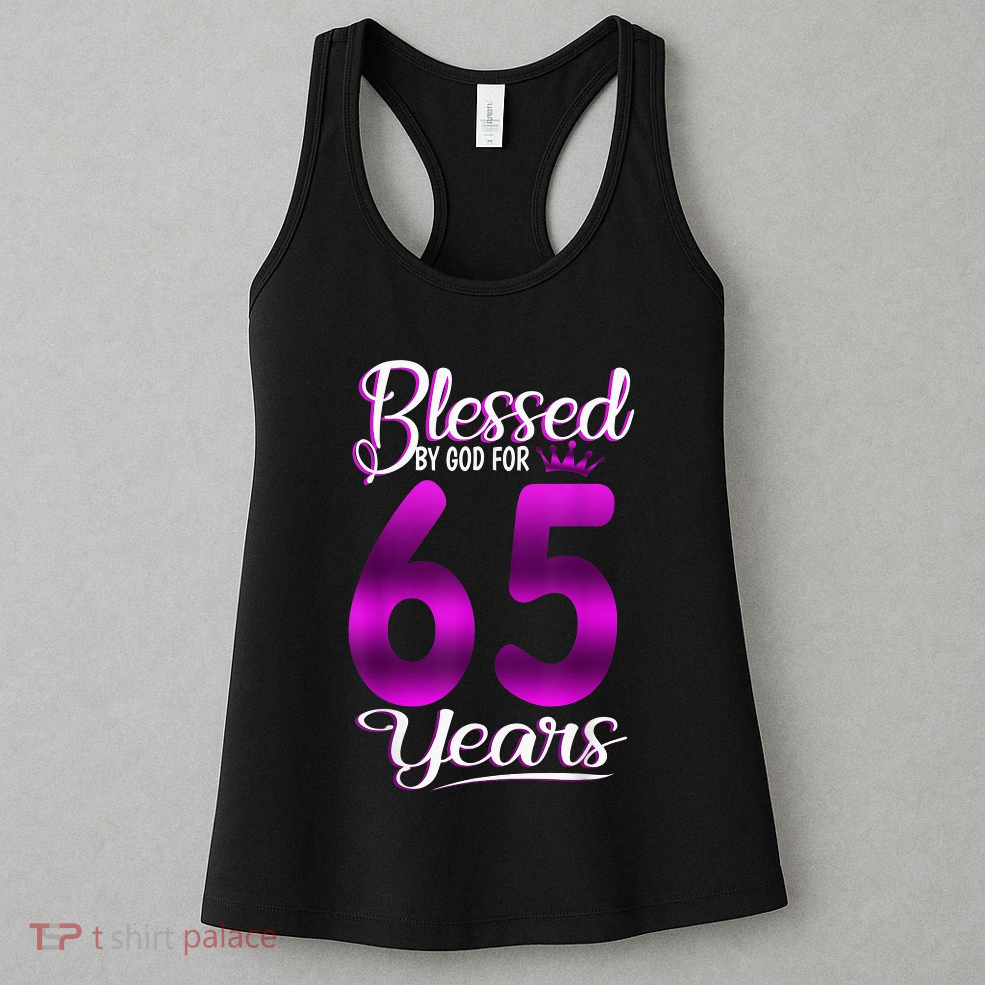 65th Birthday Present Gifts Blessed by God for 65 Years Old Crown Women's Tank Top