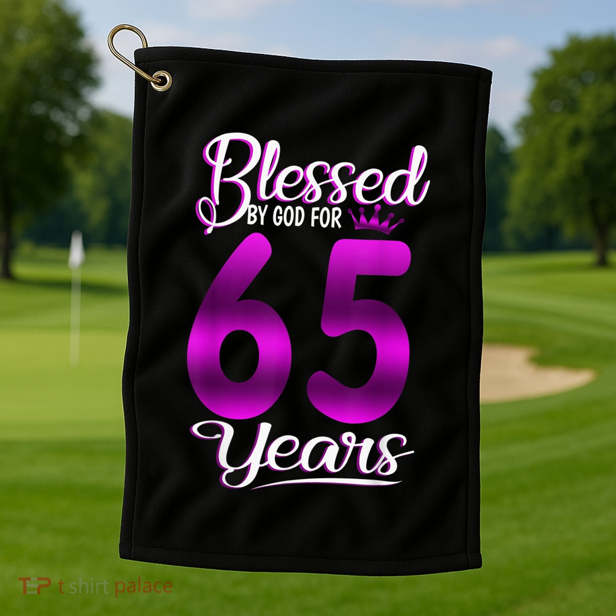 65th Birthday Present Gifts Blessed by God for 65 Years Old Crown Golf Towel