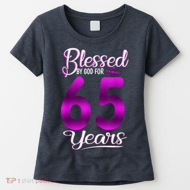 65th Birthday Present Gifts Blessed by God for 65 Years Old Crown Women's T-Shirt