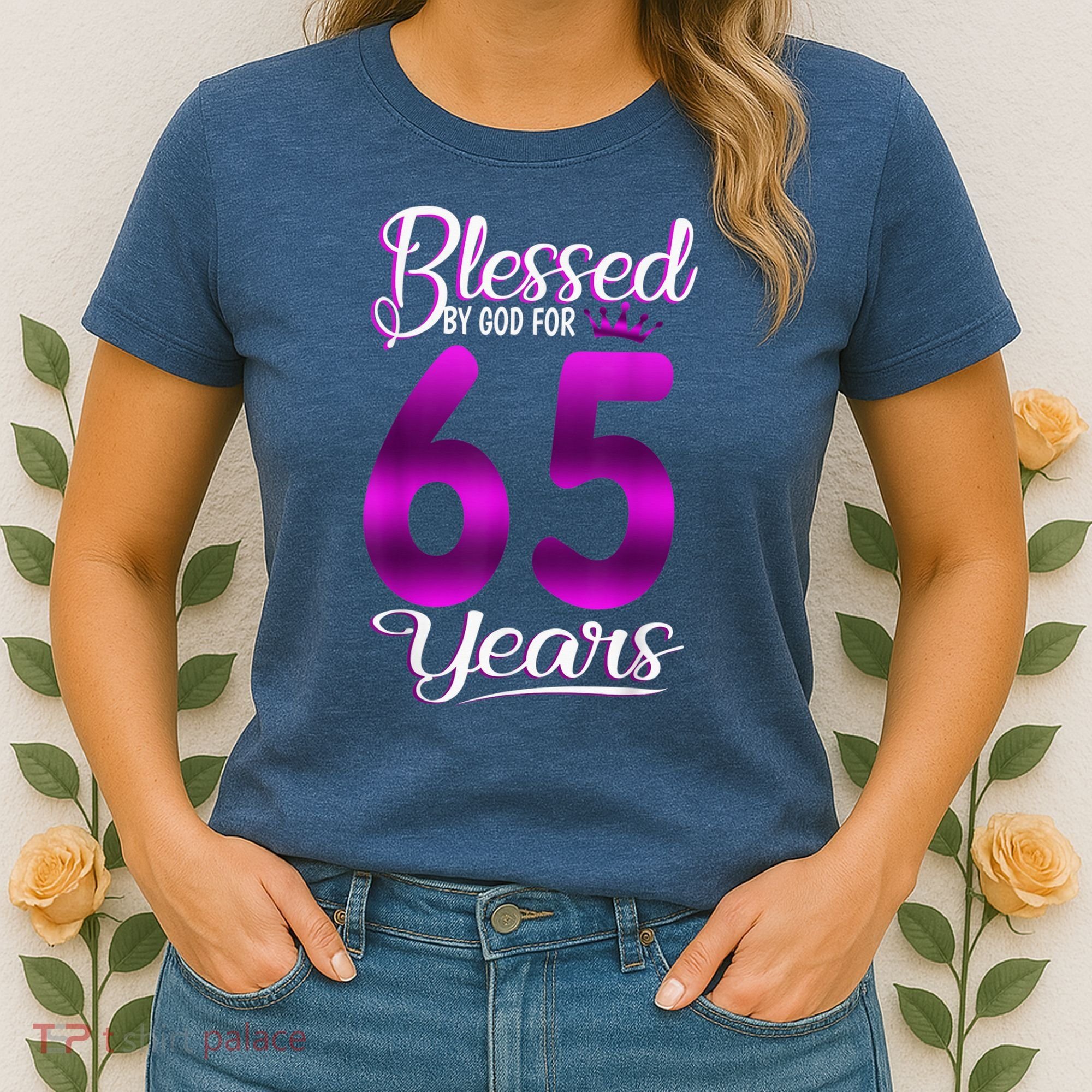 65th Birthday Present Gifts Blessed by God for 65 Years Old Crown Women's T-Shirt