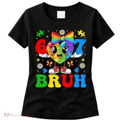 67 Bruh Puzzle Heart Autism Awareness Women's T-Shirt