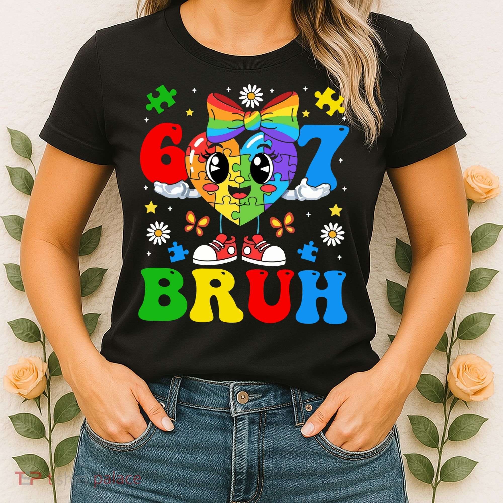 67 Bruh Puzzle Heart Autism Awareness Women's T-Shirt
