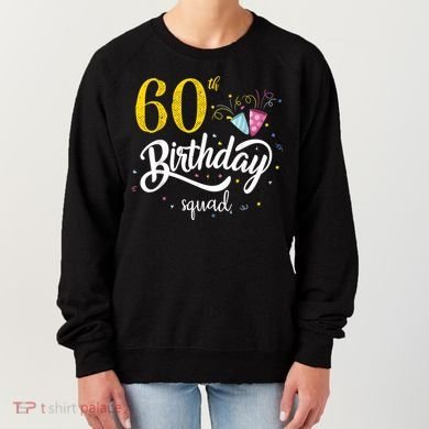 60th Birthday Squad 60 Party Crew Group Friends BDay Gift Women's Sweatshirt