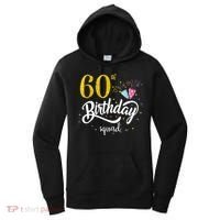 60th Birthday Squad 60 Party Crew Group Friends BDay Gift Women's Hoodie thumb 0