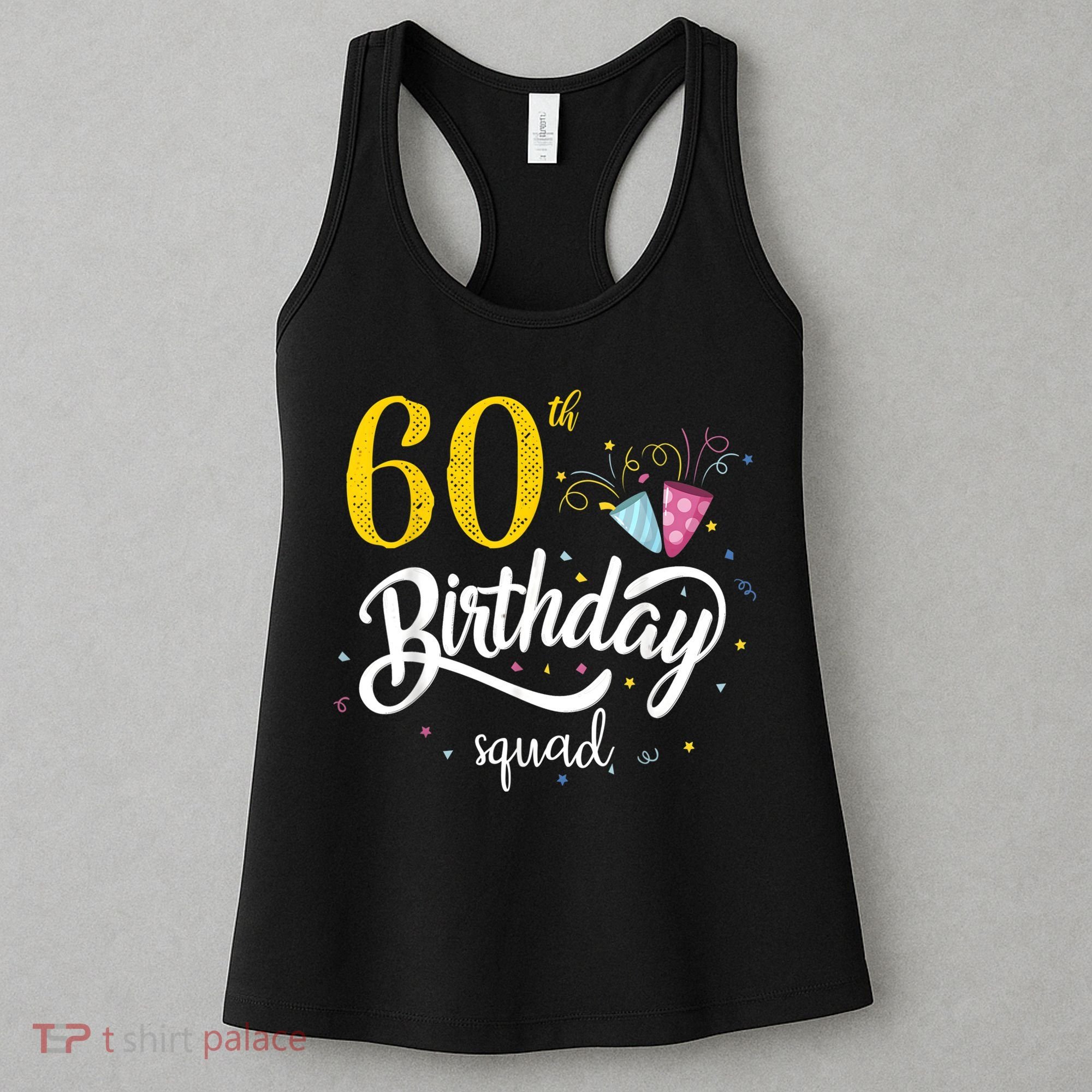 60th Birthday Squad 60 Party Crew Group Friends BDay Gift Women's Tank Top