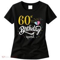 60th Birthday Squad 60 Party Crew Group Friends BDay Gift Women's T-Shirt thumb 0