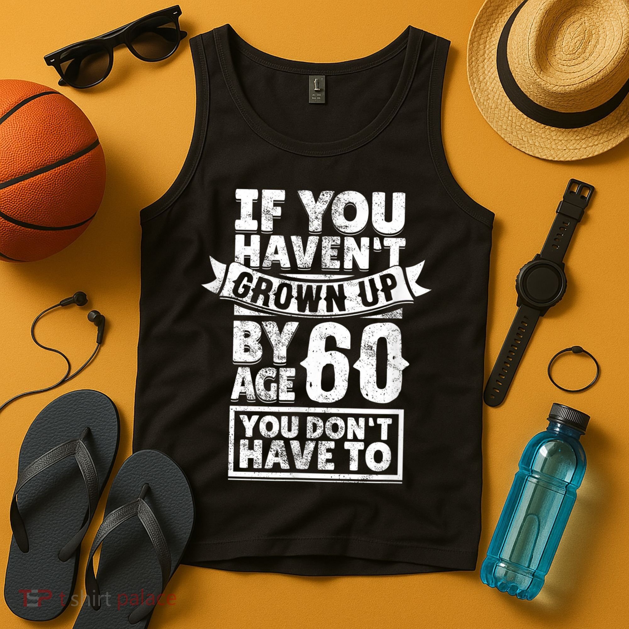 60th Birthday Saying - Hilarious Age 60 Grow Up Fun Gag Gift Tank Top