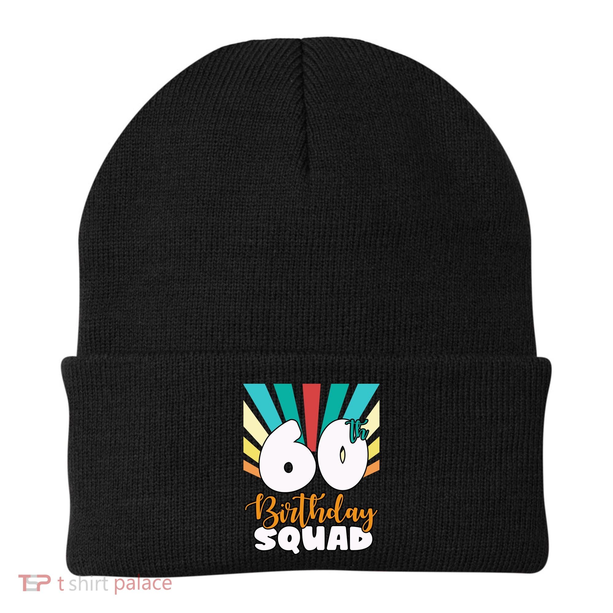 60th Birthday Squad 60 Years Old Beanie