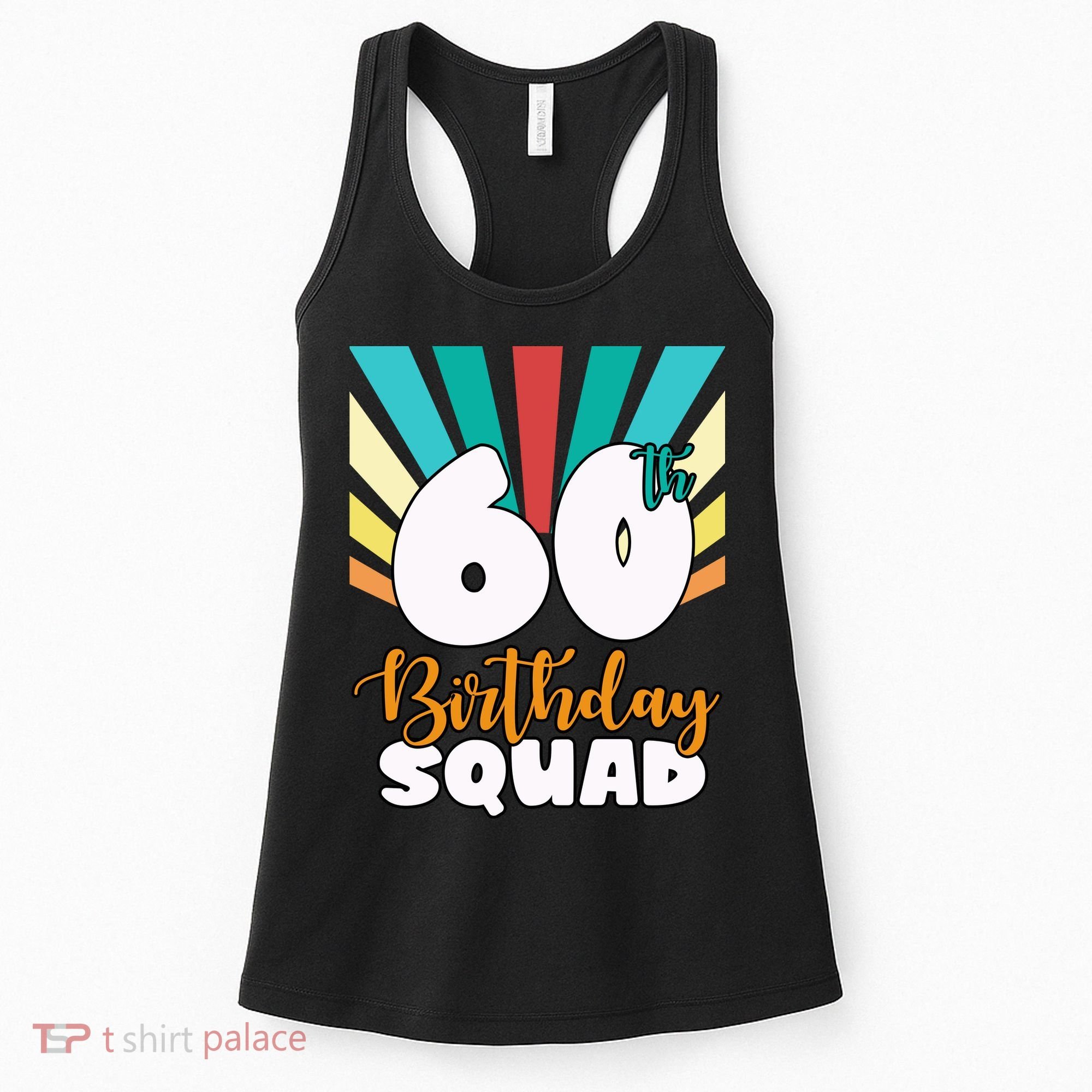 60th Birthday Squad 60 Years Old Women's Tank Top