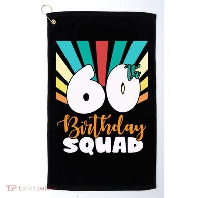 60th Birthday Squad 60 Years Old Golf Towel