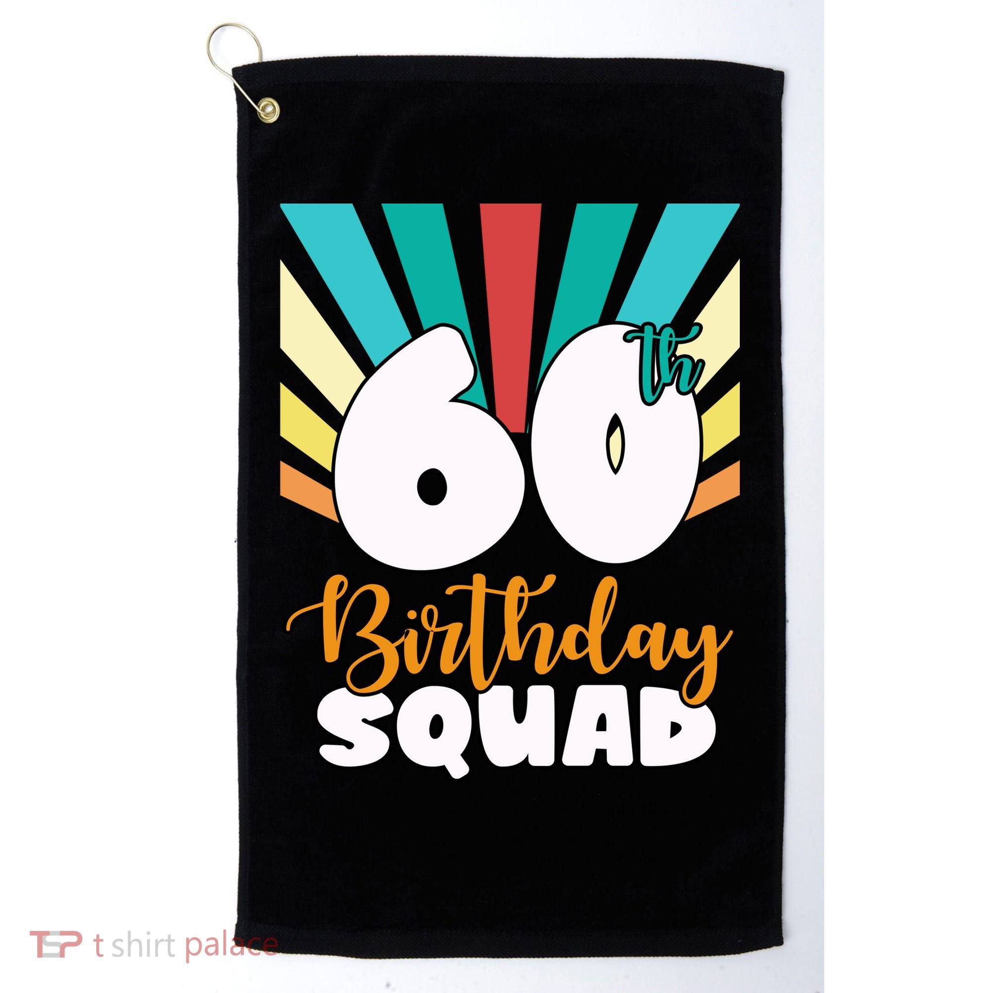 60th Birthday Squad 60 Years Old Golf Towel