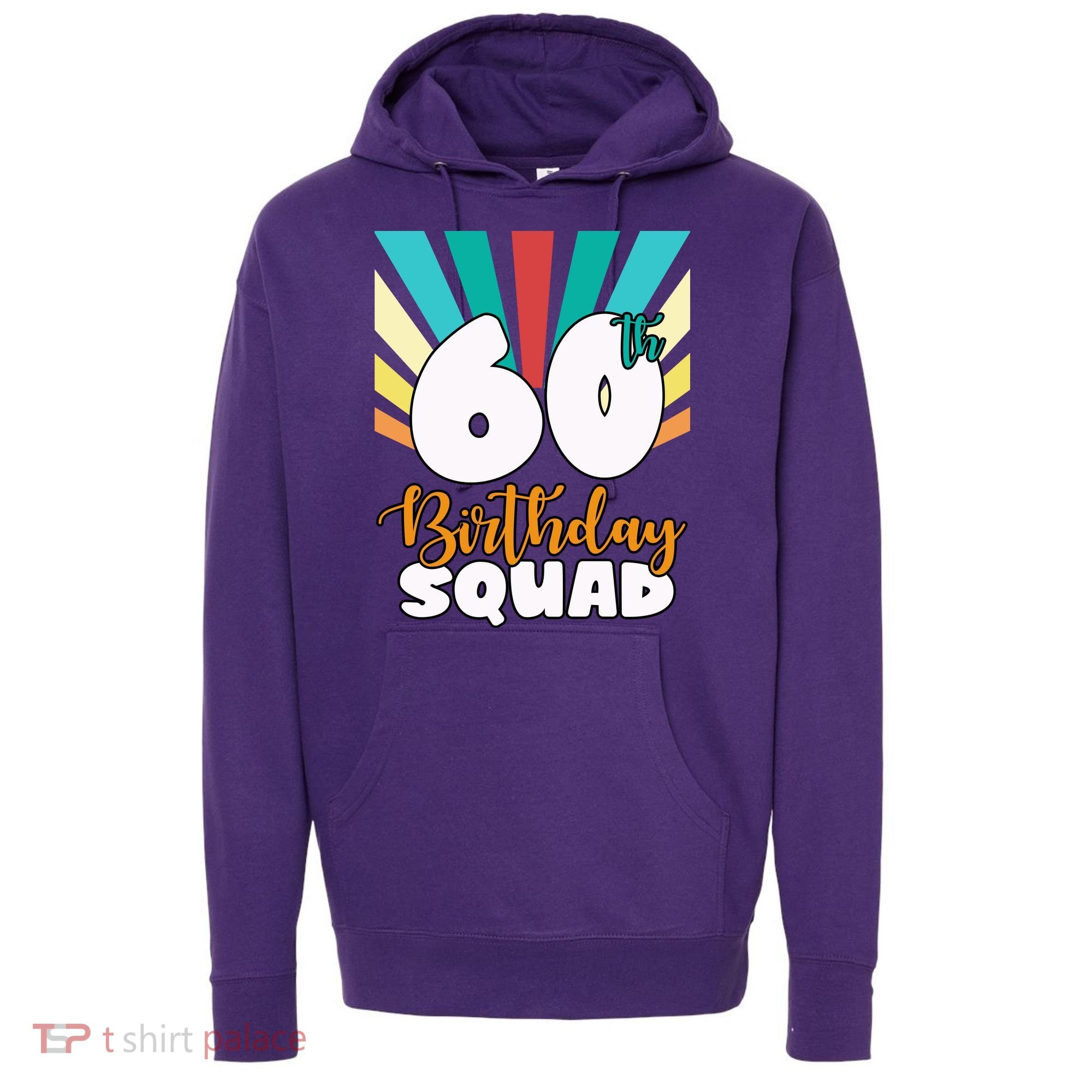 60th Birthday Squad 60 Years Old Hoodie