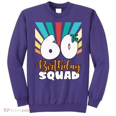 60th Birthday Squad 60 Years Old Sweatshirt