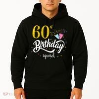 60th Birthday Squad 60 Party Crew Group Friends BDay Gift Hoodie thumb 2
