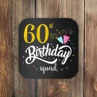 60th Birthday Squad 60 Party Crew Group Friends BDay Gift Coaster thumb 0
