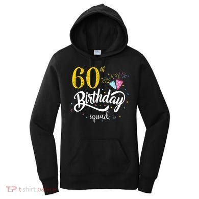 60th Birthday Squad 60 Party Crew Group Friends BDay Gift Women's Hoodie