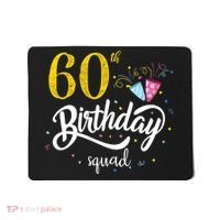 60th Birthday Squad 60 Party Crew Group Friends BDay Gift Mousepad thumb 0