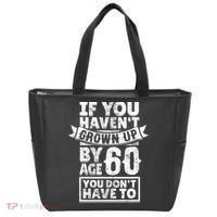 60th Birthday Saying - Hilarious Age 60 Grow Up Fun Gag Gift Tote Bag thumb 0