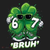 67 Bruh St. Patrick's Day Funny 6-7 Meme Six Seven Women's Sweatshirt thumb 2