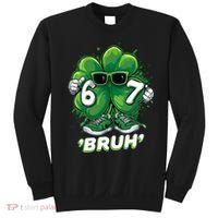67 Bruh St. Patrick's Day Funny 6-7 Meme Six Seven Sweatshirt thumb 0