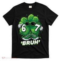 67 Bruh St. Patrick's Day Funny 6-7 Meme Six Seven T-Shirt thumb 0