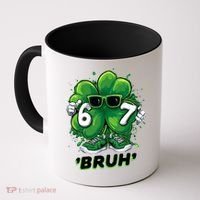 67 Bruh St. Patrick's Day Funny 6-7 Meme Six Seven Coffee Mug thumb 0