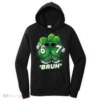 67 Bruh St. Patrick's Day Funny 6-7 Meme Six Seven Women's Hoodie thumb 0