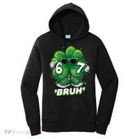 67 Bruh St. Patrick's Day Funny 6-7 Meme Six Seven Women's Hoodie thumb 0