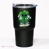 67 Bruh St. Patrick's Day Funny 6-7 Meme Six Seven Tumbler thumb 0