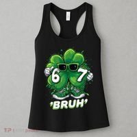67 Bruh St. Patrick's Day Funny 6-7 Meme Six Seven Women's Tank Top thumb 3