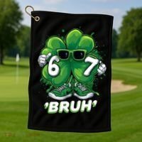 67 Bruh St. Patrick's Day Funny 6-7 Meme Six Seven Golf Towel thumb 1