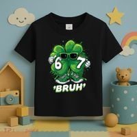 67 Bruh St. Patrick's Day Funny 6-7 Meme Six Seven Toddler T-Shirt thumb 3