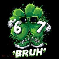 67 Bruh St. Patrick's Day Funny 6-7 Meme Six Seven Women's T-Shirt thumb 6