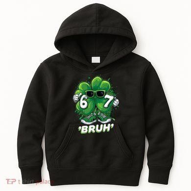 67 Bruh St. Patrick's Day Funny 6-7 Meme Six Seven Kids Hoodie