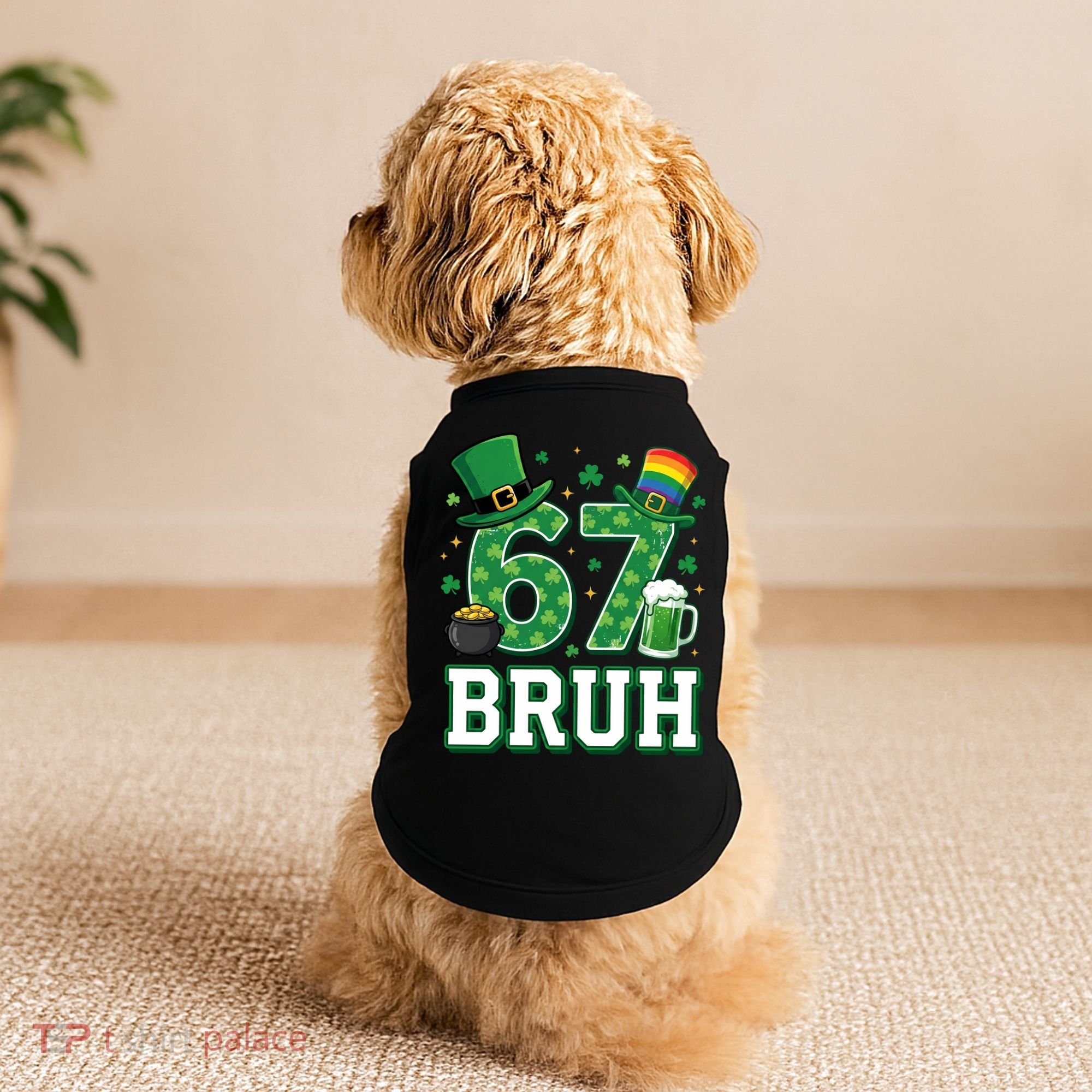 67 Bruh St Patrick’s Day 6-7 Funny Meme Doggie Tank