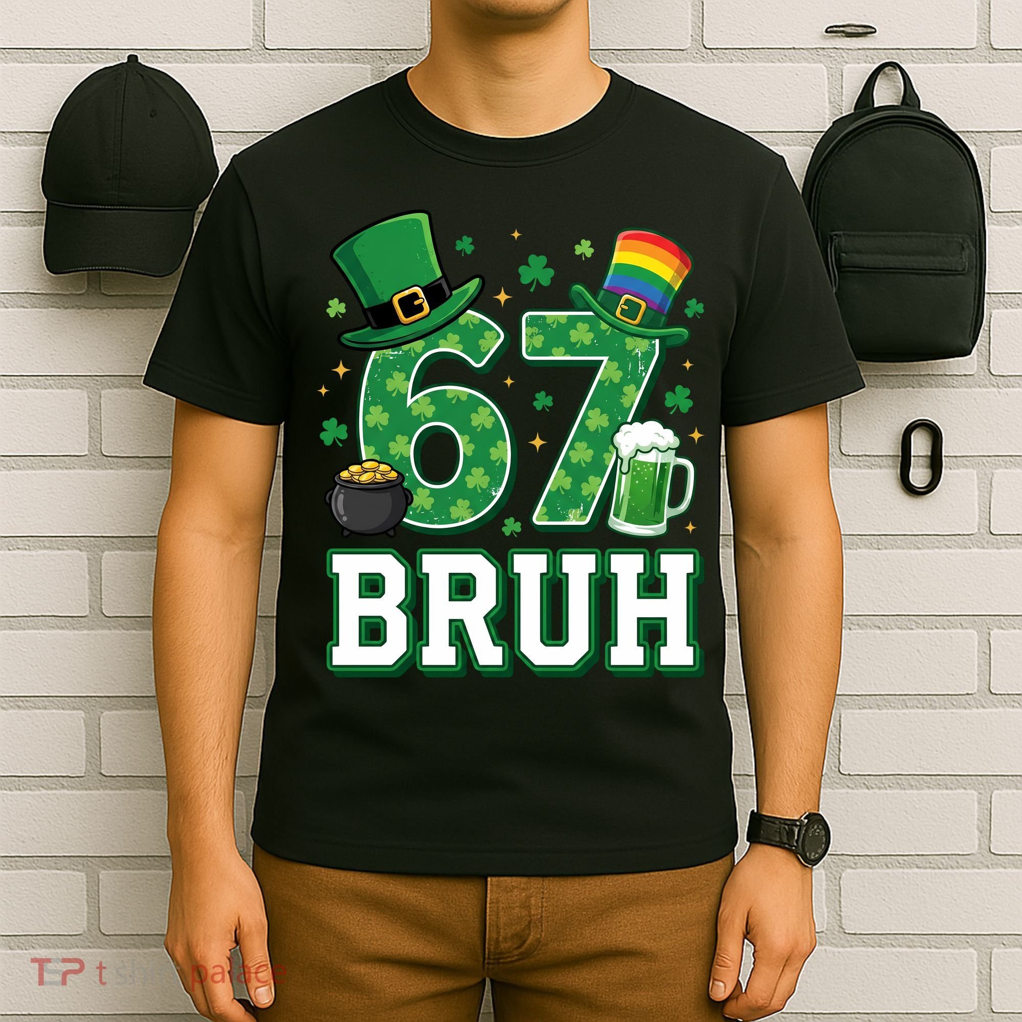 67 Bruh St Patrick’s Day 6-7 Funny Meme T-Shirt