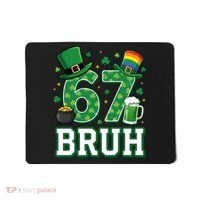 67 Bruh St Patrick’s Day 6-7 Funny Meme Mousepad thumb 0
