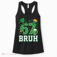 67 Bruh St Patrick’s Day 6-7 Funny Meme Women's Tank Top thumb 0