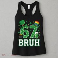 67 Bruh St Patrick’s Day 6-7 Funny Meme Women's Tank Top thumb 3