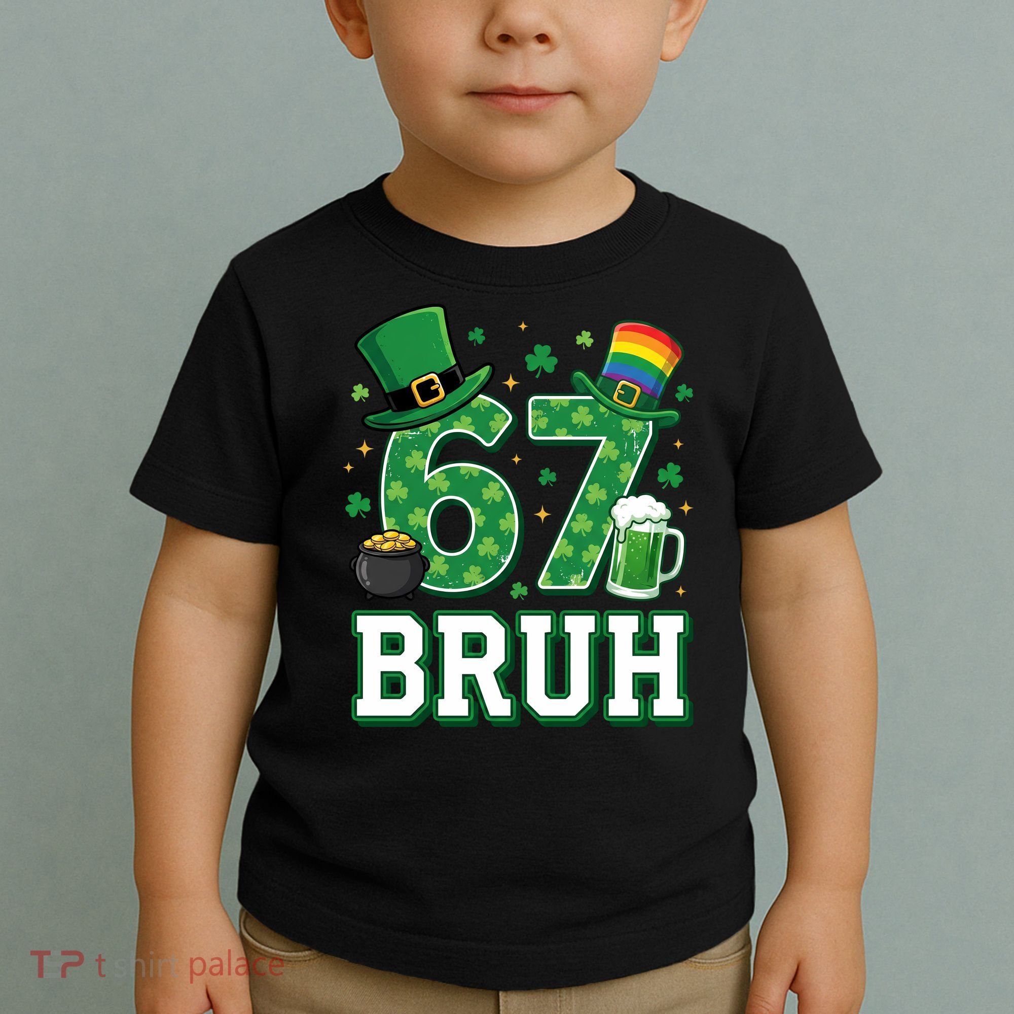 67 Bruh St Patrick’s Day 6-7 Funny Meme Toddler T-Shirt