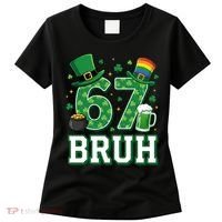 67 Bruh St Patrick’s Day 6-7 Funny Meme Women's T-Shirt thumb 0