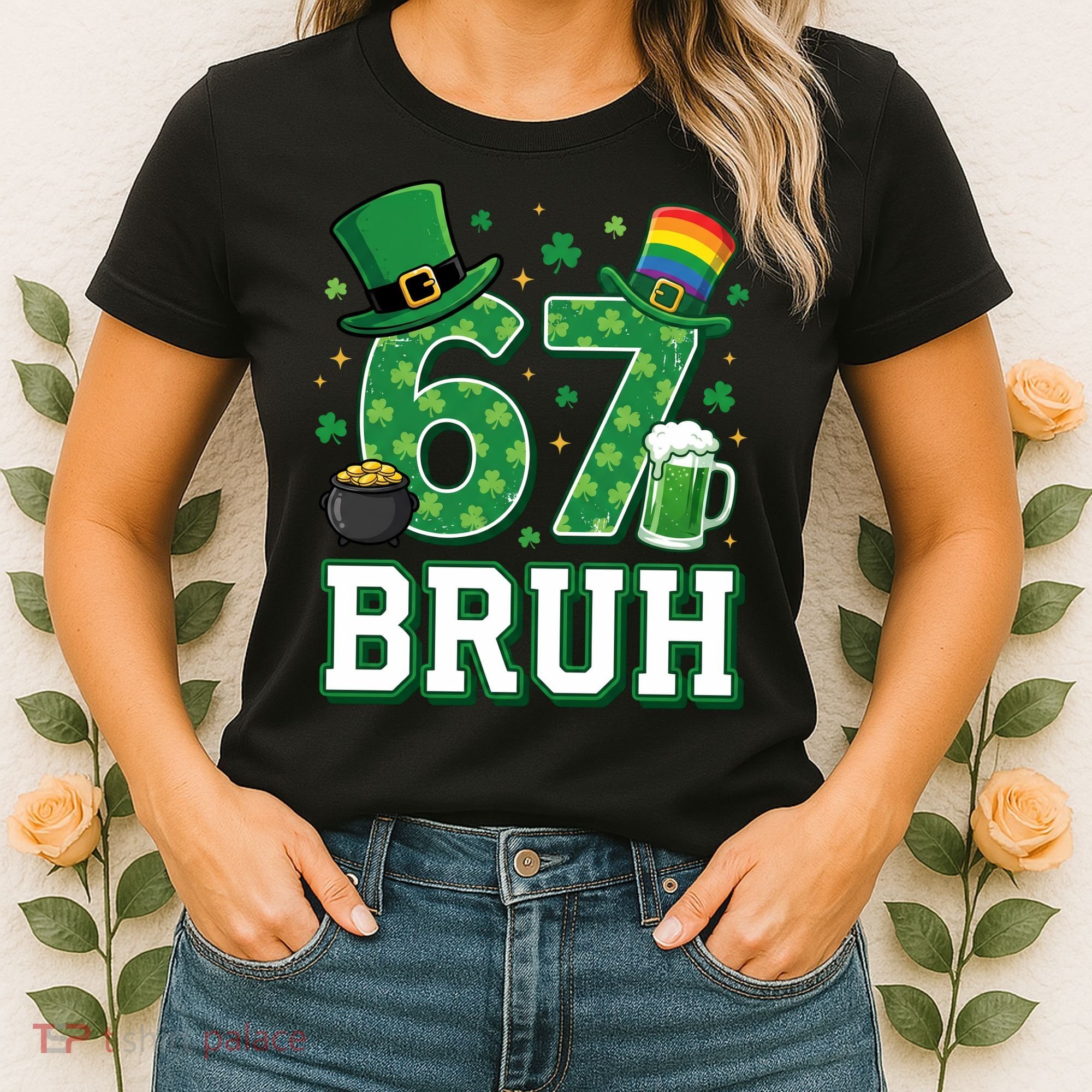 67 Bruh St Patrick’s Day 6-7 Funny Meme Women's T-Shirt