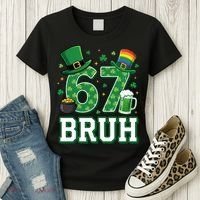 67 Bruh St Patrick’s Day 6-7 Funny Meme Women's T-Shirt thumb 3