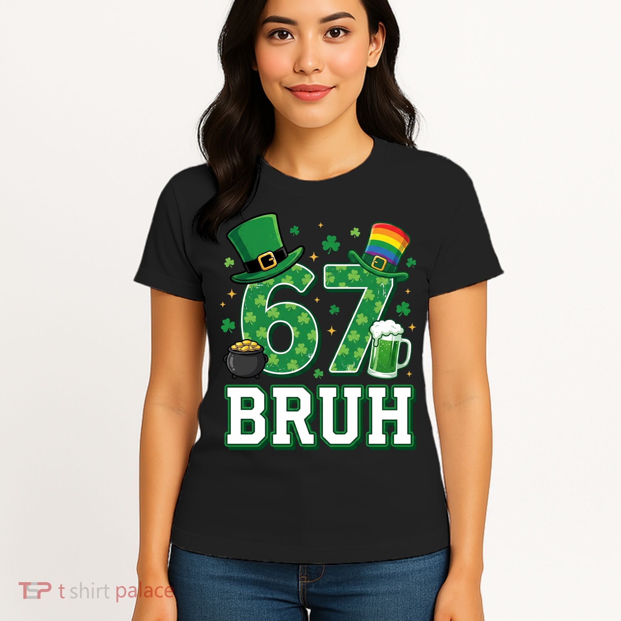 67 Bruh St Patrick’s Day 6-7 Funny Meme Women's T-Shirt