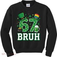 67 Bruh St Patrick’s Day 6-7 Funny Meme Kids Sweatshirt thumb 0