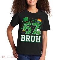 67 Bruh St Patrick’s Day 6-7 Funny Meme Kids T-Shirt thumb 2